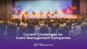 What Are the Current Challenges Facing the Event Management Companies?